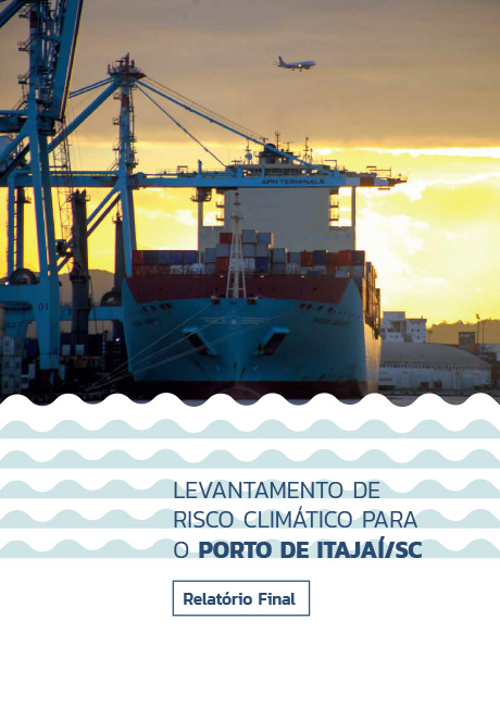 Levantamento de Risco Climático para o Porto de Itajaí/SC – Relatório Final