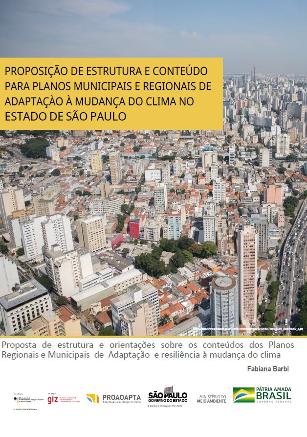 Proposição de Estrutura e Conteúdo para Planos Municipais e Regionais de Adaptação à Mudança do Clima no Estado de São Paulo