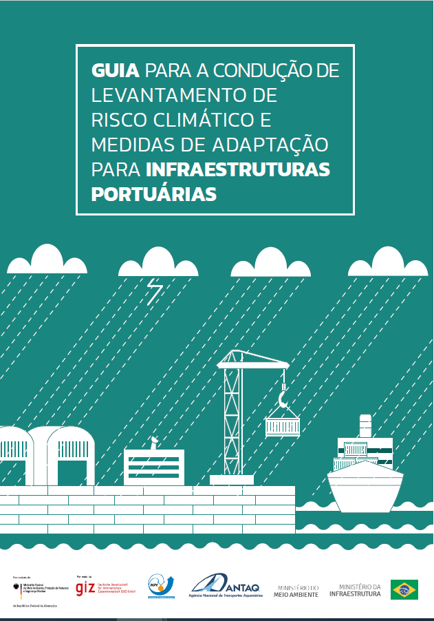 Guia para a Condução de Levantamento de Risco Climático e Medidas de Adaptação para Infraestruturas Portuárias